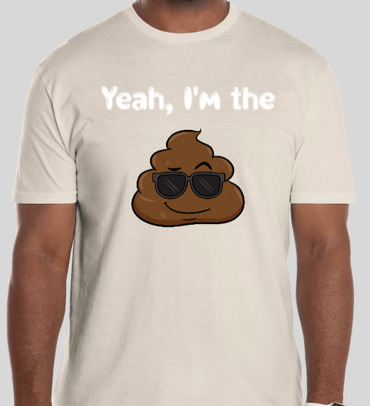 Yeah, I'm the Sh!t